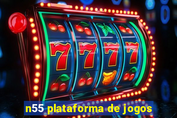 n55 plataforma de jogos